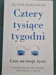 Cztery tysiące tygodni. Oliver Burkeman
