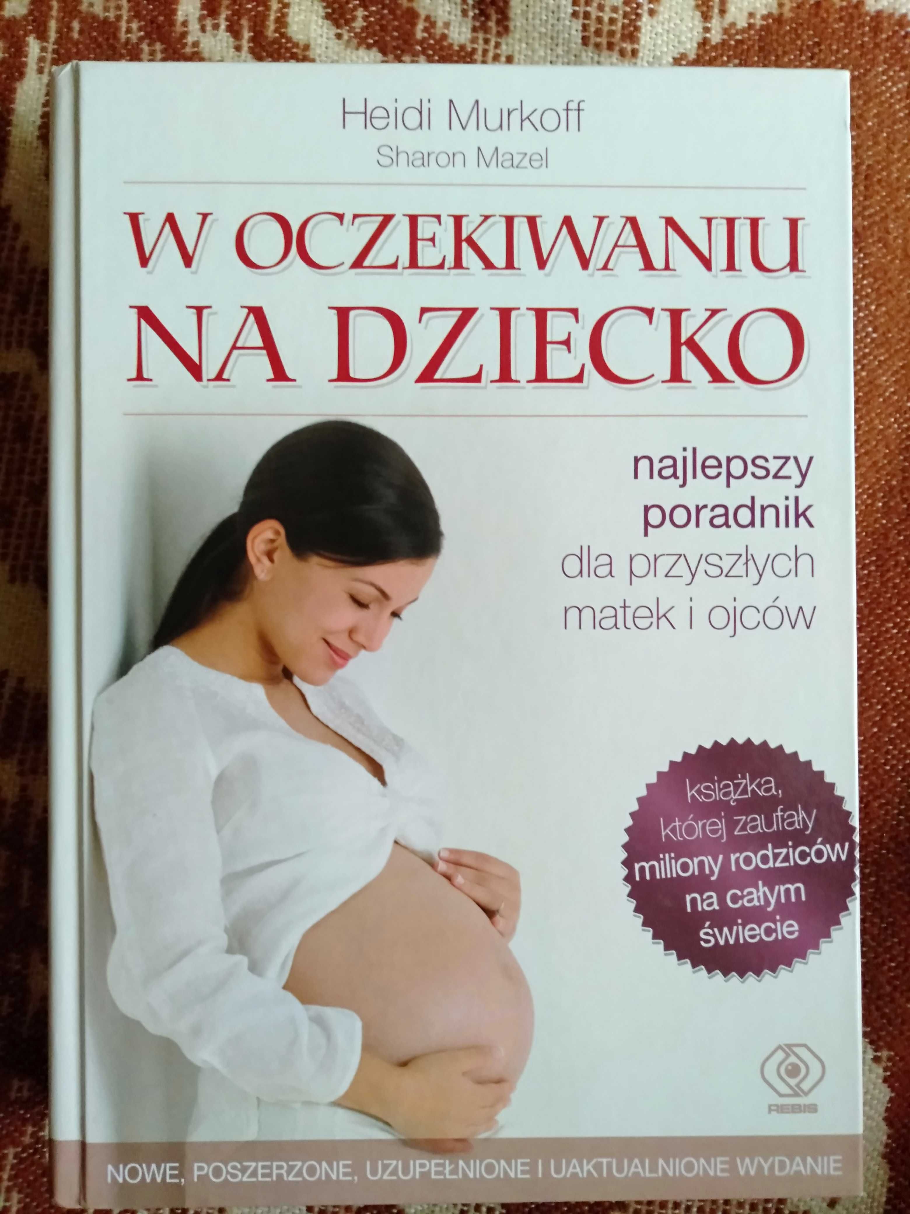 Książka "W oczekiwaniu na dziecko" Heidi Murkoff