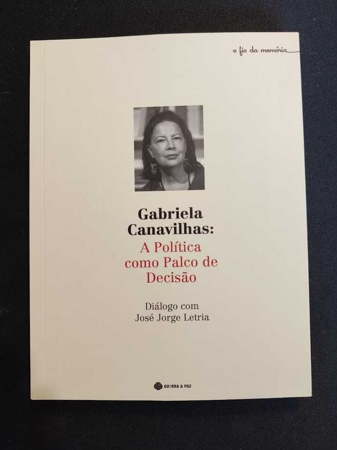 (Env. Incluído) Gabriela Canavilhas - A Política como Palco de Decisão