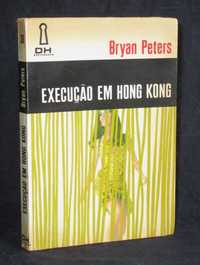 Livro Execução em Hong Kong Bryan Peters Espionagem 38