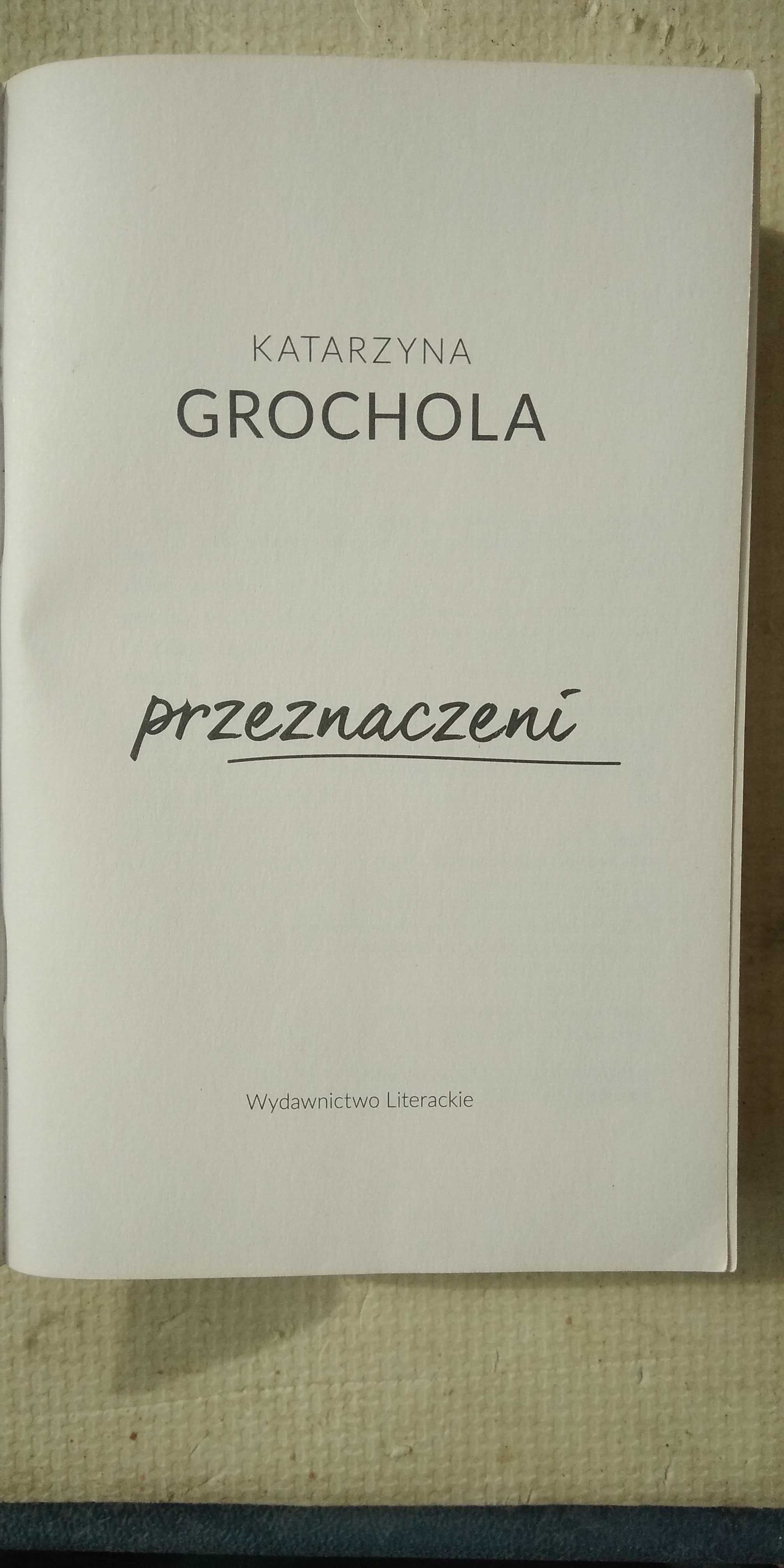 Książka Katarzyna Grochola "Przeznaczeni" - BESTSELLER