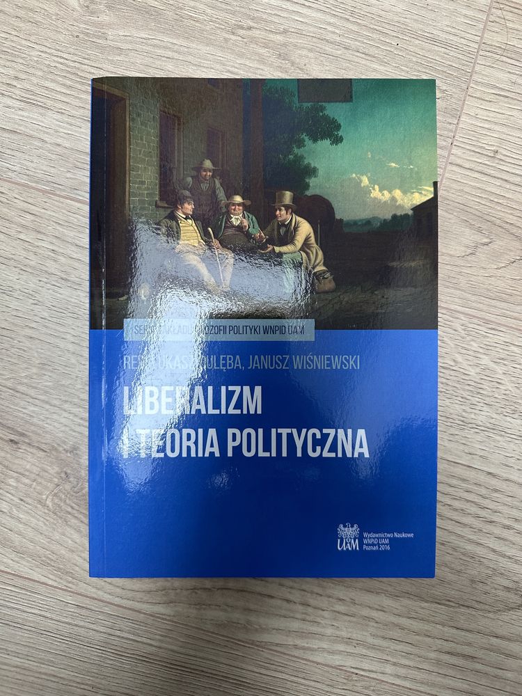 Liberalizm i teoria polityczna Dulęba i Wiśniewski