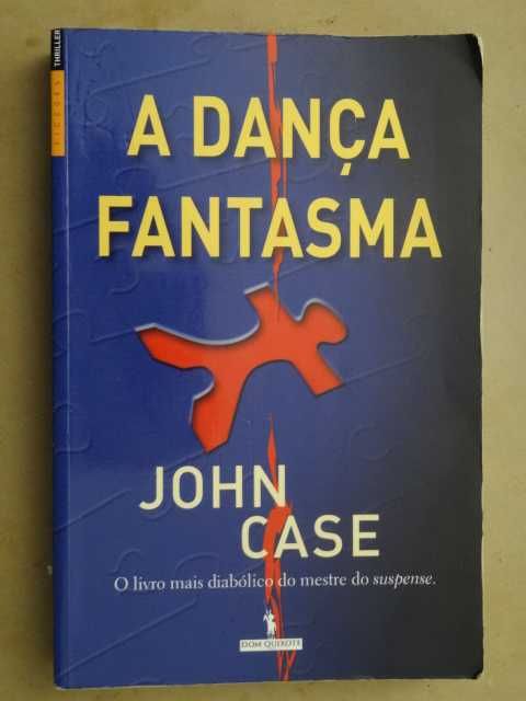 A Dança Fantasma de John Case - 1ª Edição