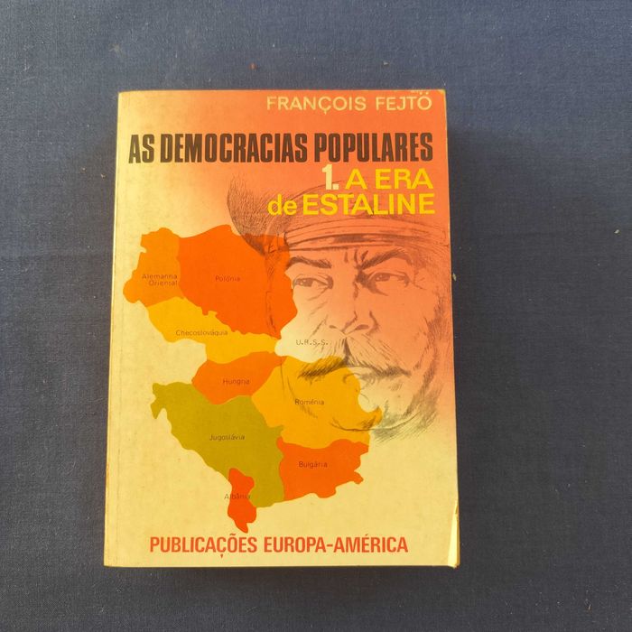 François Fejto - As Democracias Populares (1. A Era de Estaline)