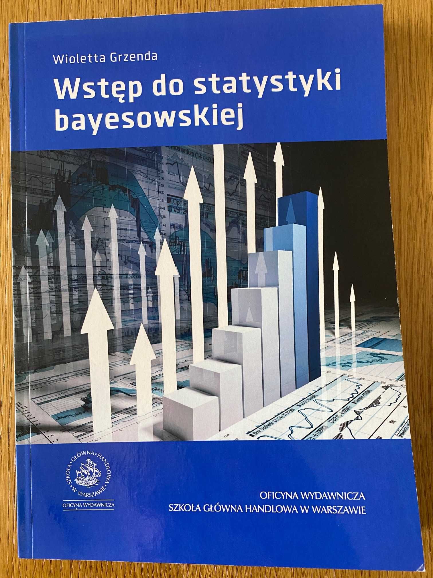 Wstęp do statystyki bayesowskiej Wioletta Grzenda