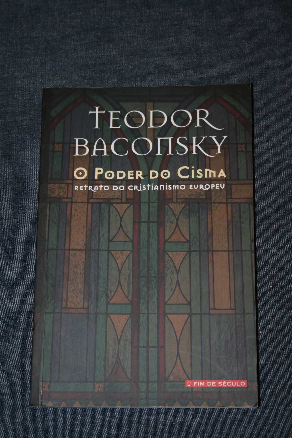 [] O Poder do Cisma - Retrato Cristianismo Europeu, Teodor Baconsky