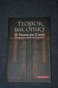 [] O Poder do Cisma - Retrato Cristianismo Europeu, Teodor Baconsky