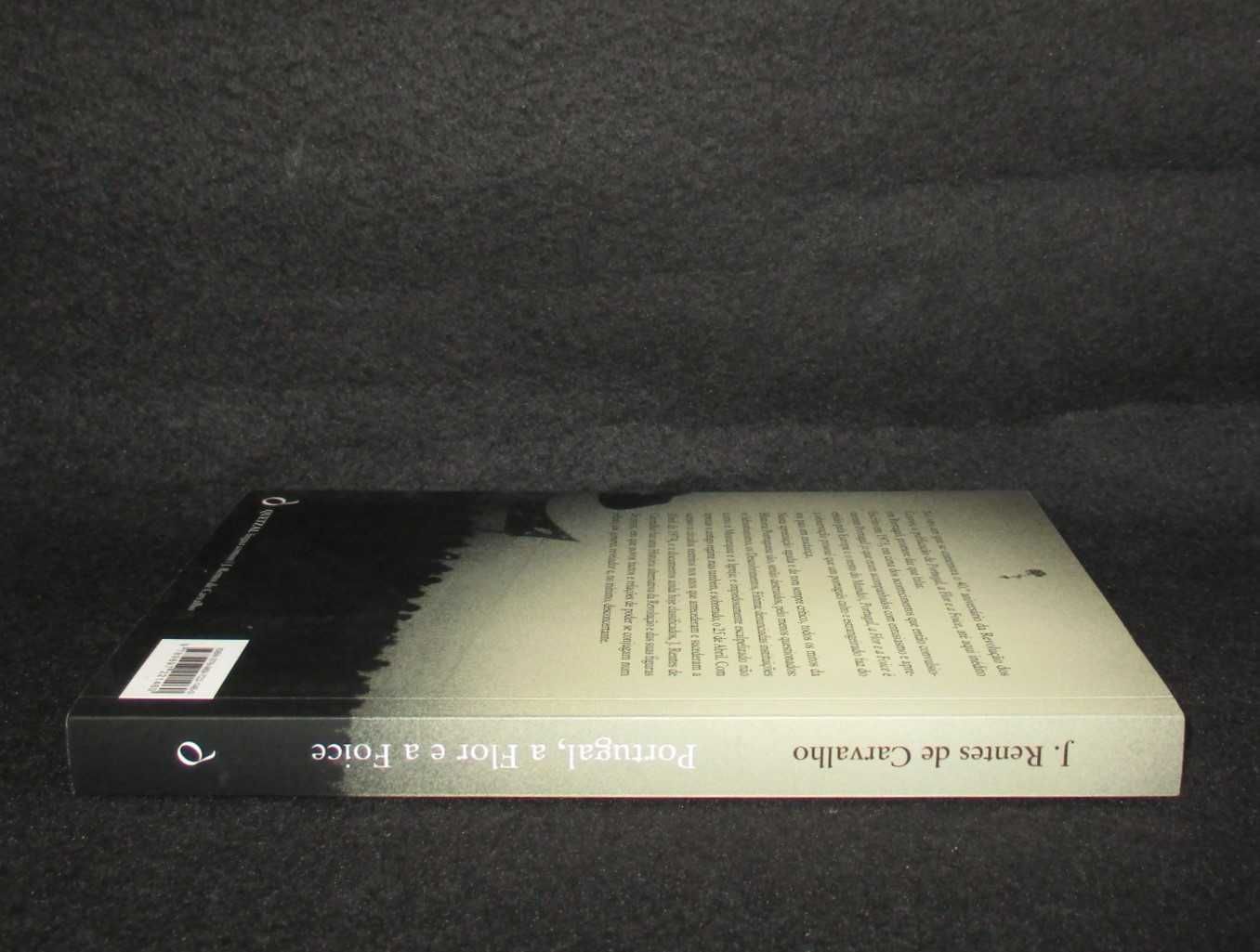 Livro Portugal a Flor e a Foice J. Rentes de Carvalho 1ª edição