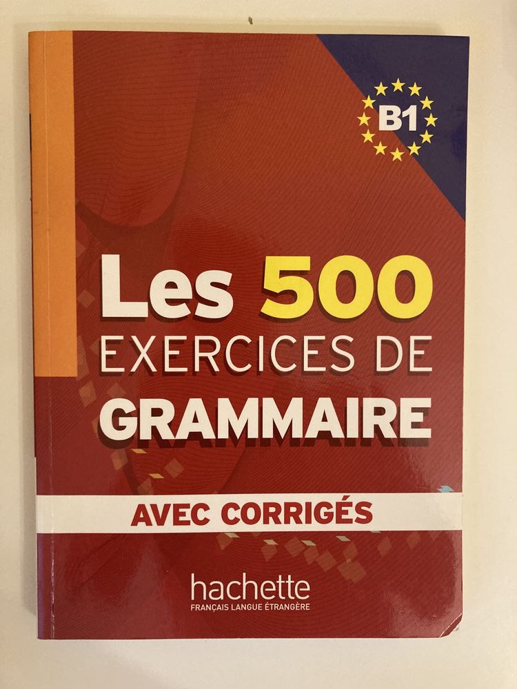 LES 500 Exercices - Grammaire B1