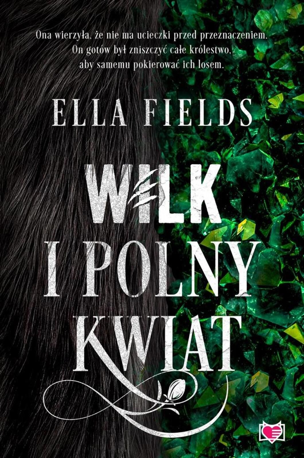 Wilk i Polny Kwiat Kobiece Ella Fields Rok wydania: 2023, oprawa: