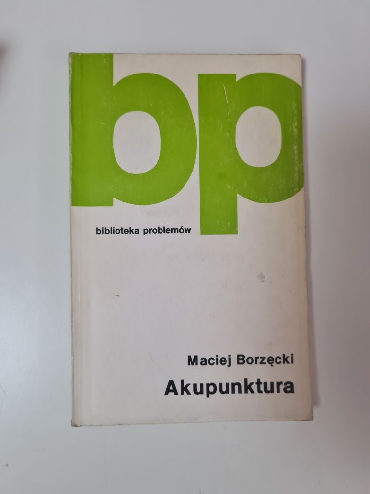 Akupunktura - Maciej Borzęcki BP Biblioteka problemów