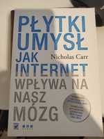 Płytki umysł jak internet wpływa na nasz mózg książka nowa