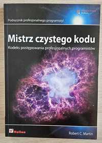 Mistrz czystego kodu. Kodeks postępowania... - Robert C. Martin