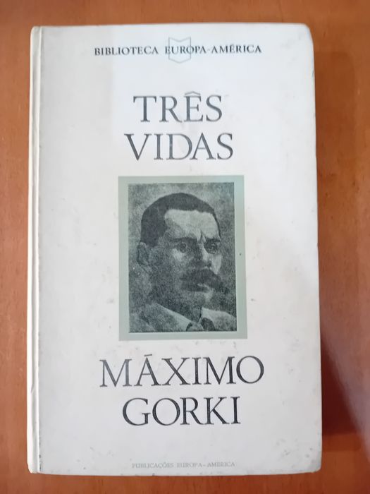 Três Vidas " Máximo Gorki "