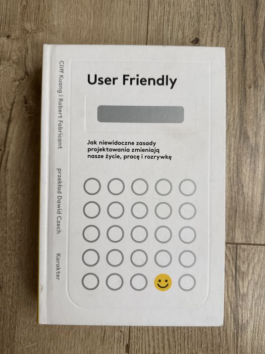Książka User Friendly. Jak niewidoczne zasady projektowania…