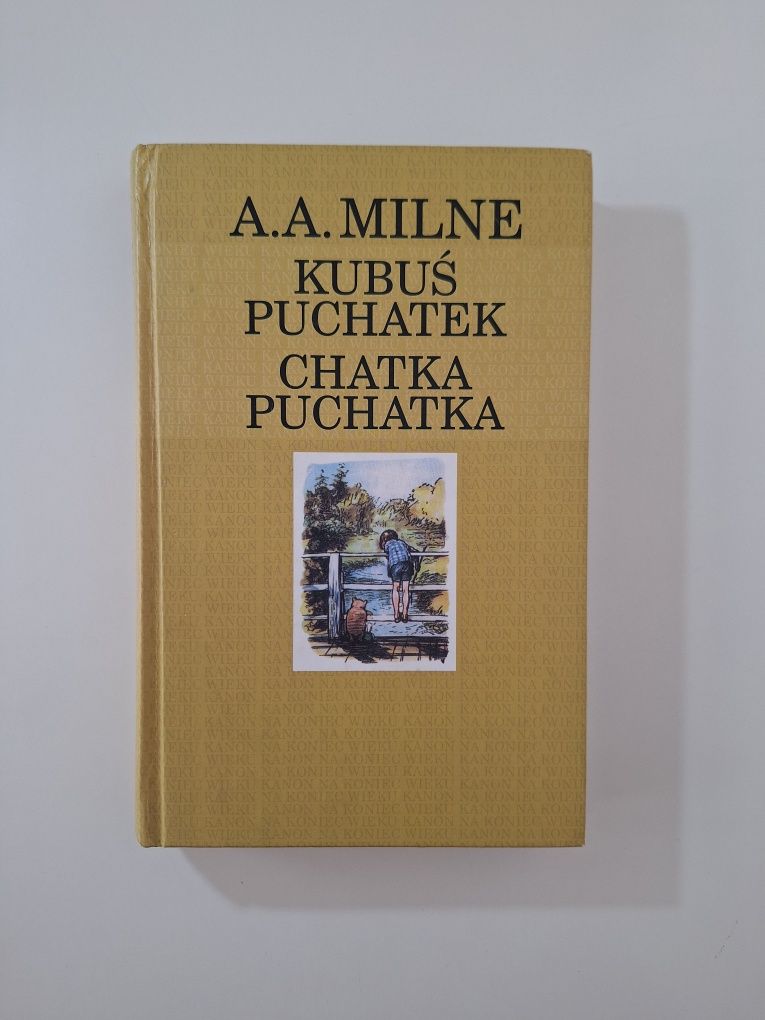 Milne Kubuś Puchatek Chatka Puchatka Kanon na koniec wieku