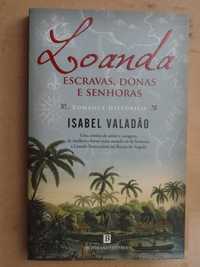 Loanda - Escravas, Donas e Senhoras de Isabel Valadão