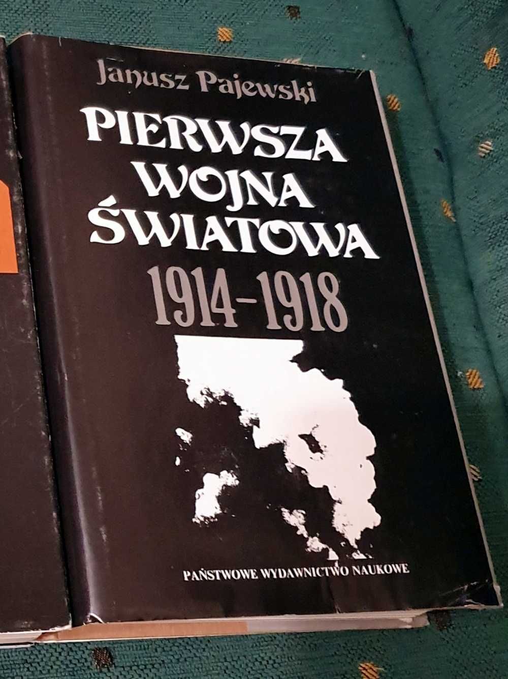 Janusz Pajewski „Pierwsza wojna światowa” 1914 - 1918