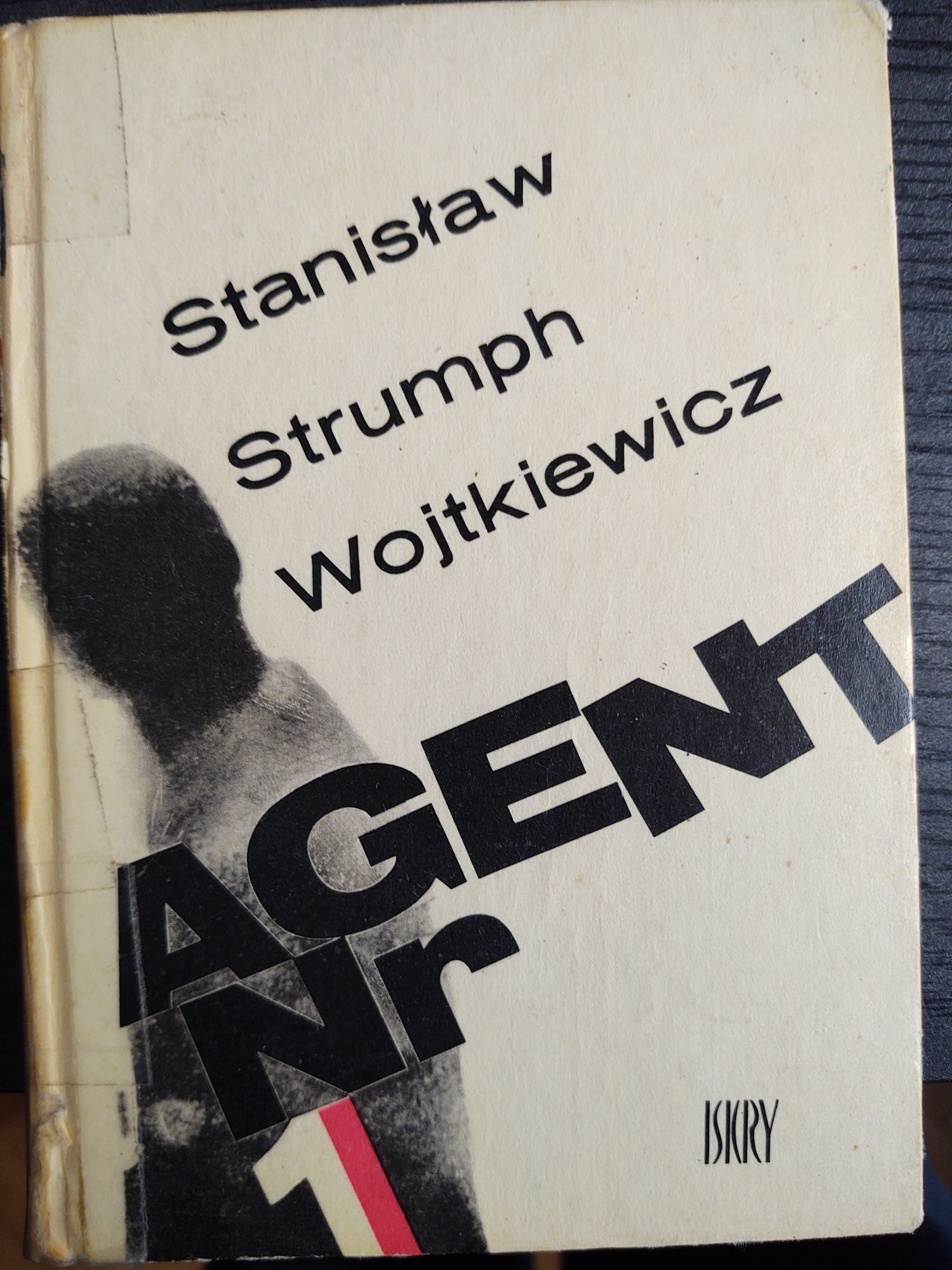Agent Nr 1 - Stanisław Strumph Wojtkiewicz