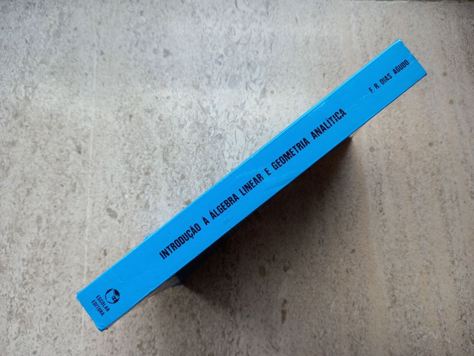 Introdução à Álgebra Linear e Geometria Analítica, F. R. Dias Agudo