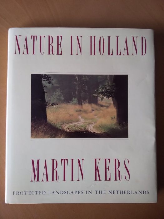 Nature in Holland - protected landscapes in the Netherlands