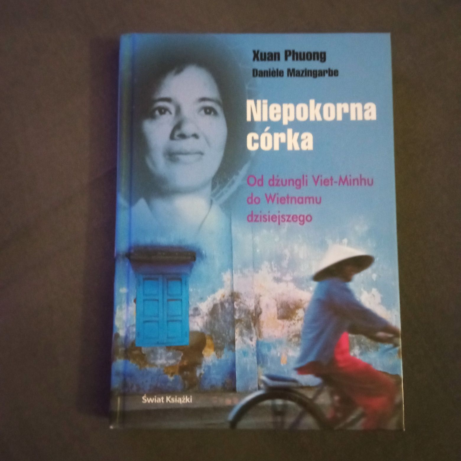 Książka "Niepokorna córka" X.Phuong, D.Mazingarbe