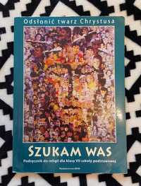 "SZUKAM WAS", podręcznik do religii kl. VII szkoły podstawowej