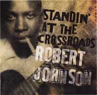 Blues - Robert Johnson ‎– Standin' At The Crossroads