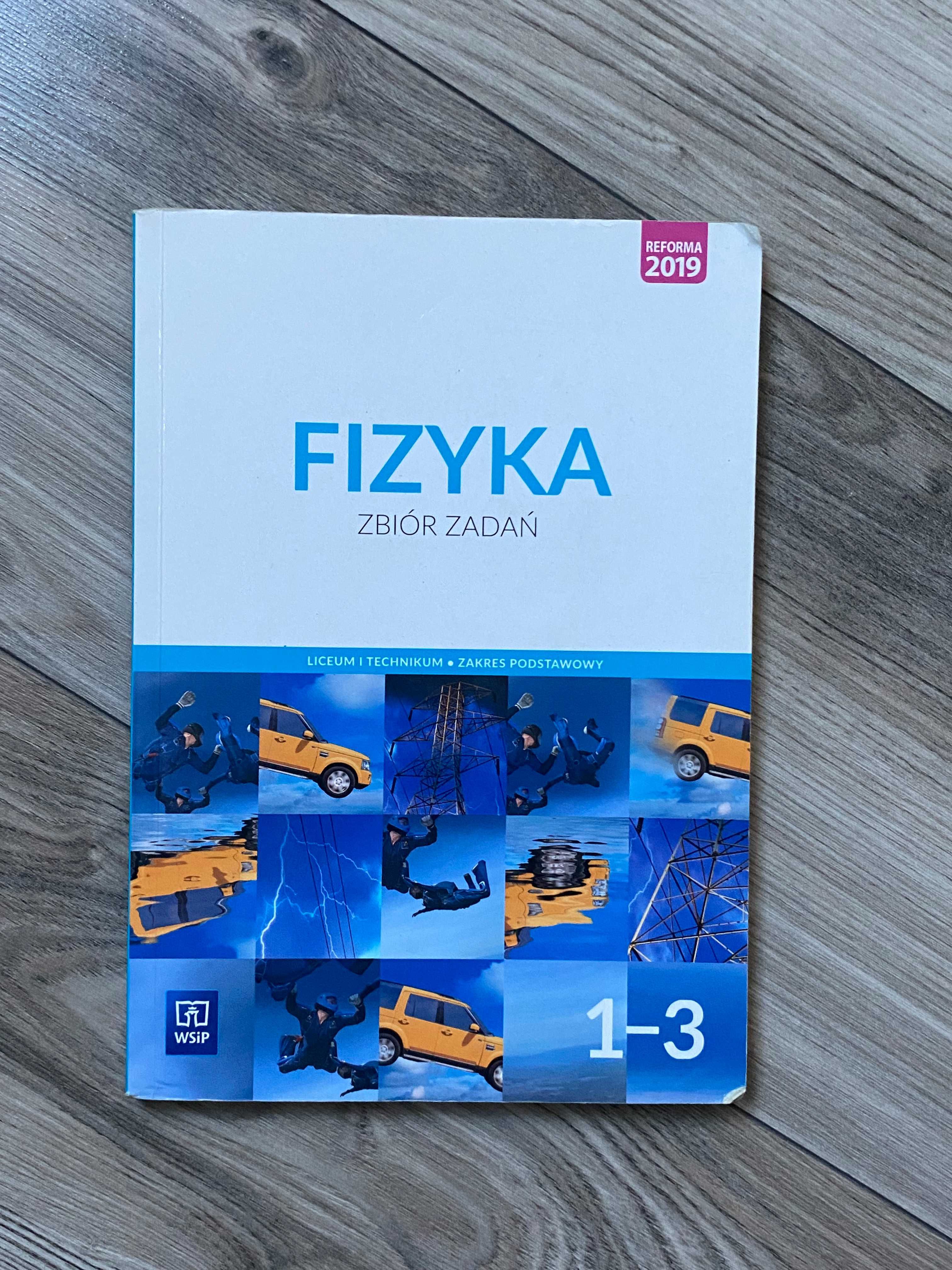 Fizyka. Zbiór zadań. Liceum i technikum. Klasy 1-3. Zakres podstawowy.