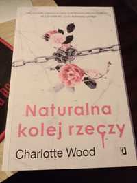 Charlotte Wood - Naturalna kolej rzeczy