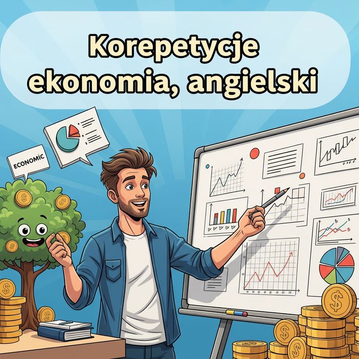 Korepetycje Ekonomia, Statystyka, Ekonometria, Angielski