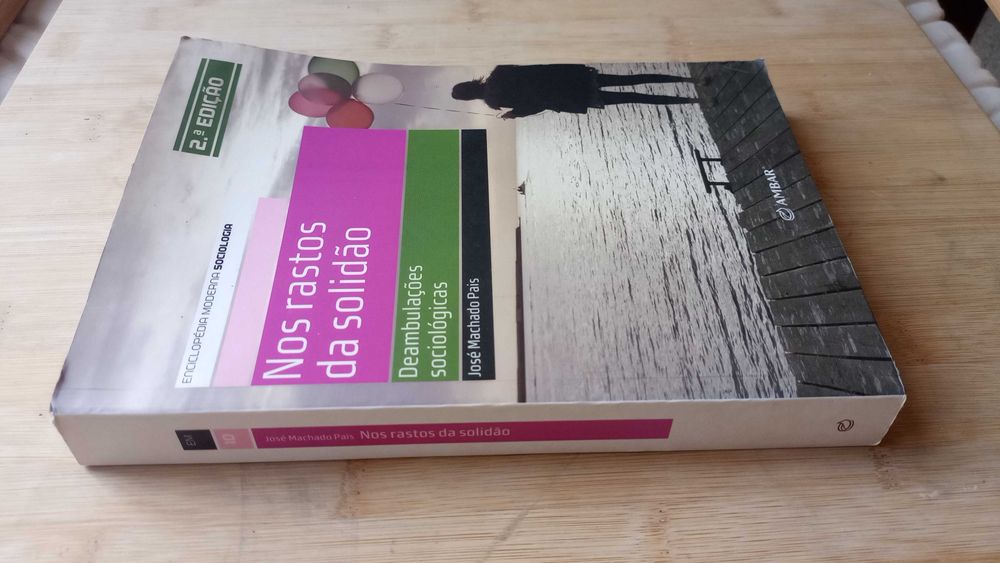 Nos Rastos da Solidão- Deambulações Sociológicas de José Machado Pais