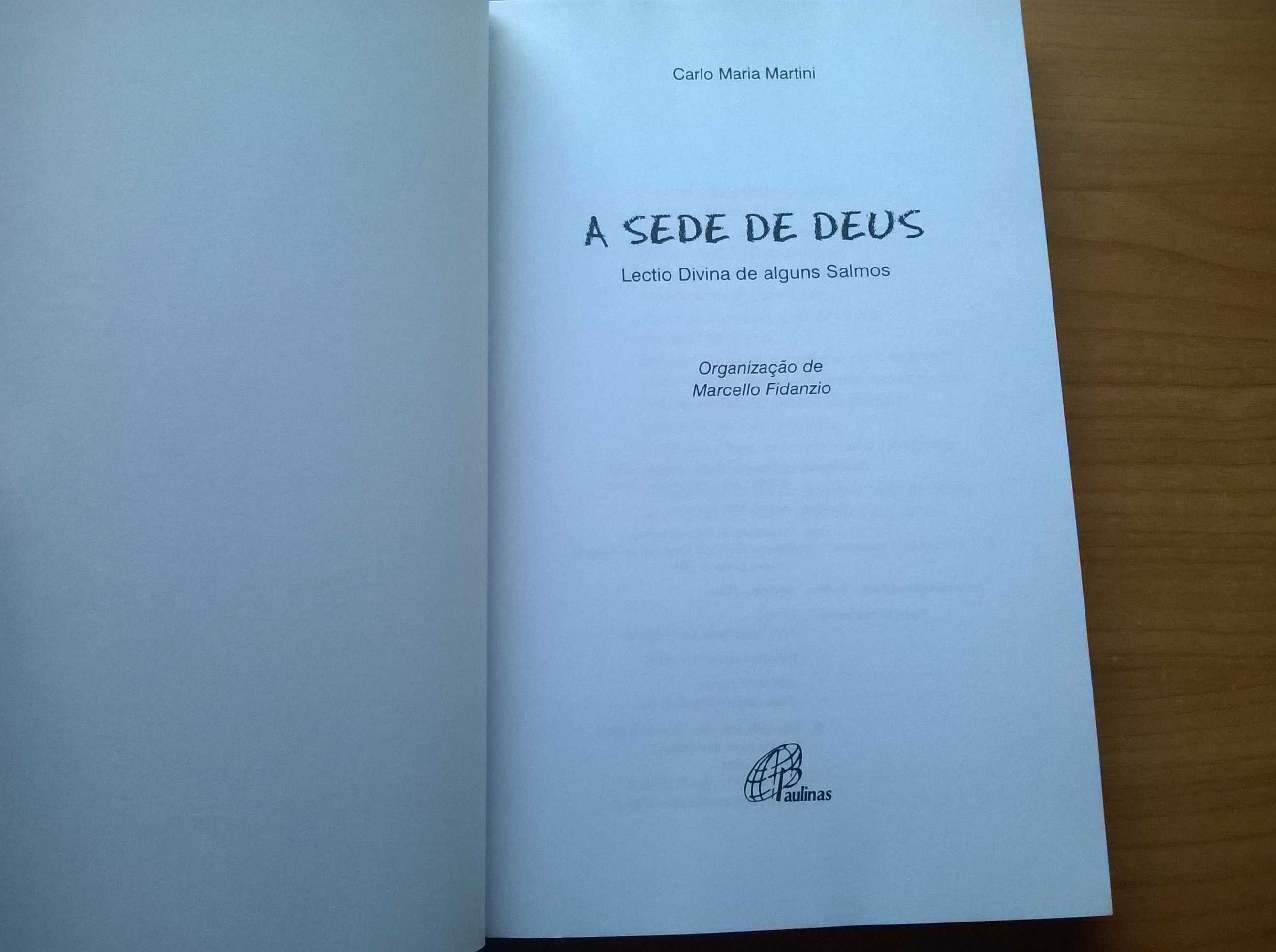 A Sede de Deus - Carlo Maria Martini