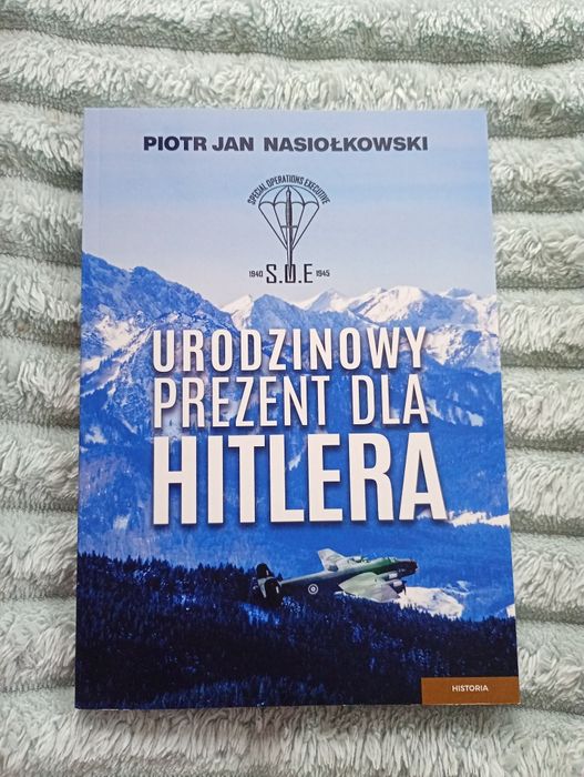 Piotr Nasiołkowski Urodzinowy prezent dla Hitlera