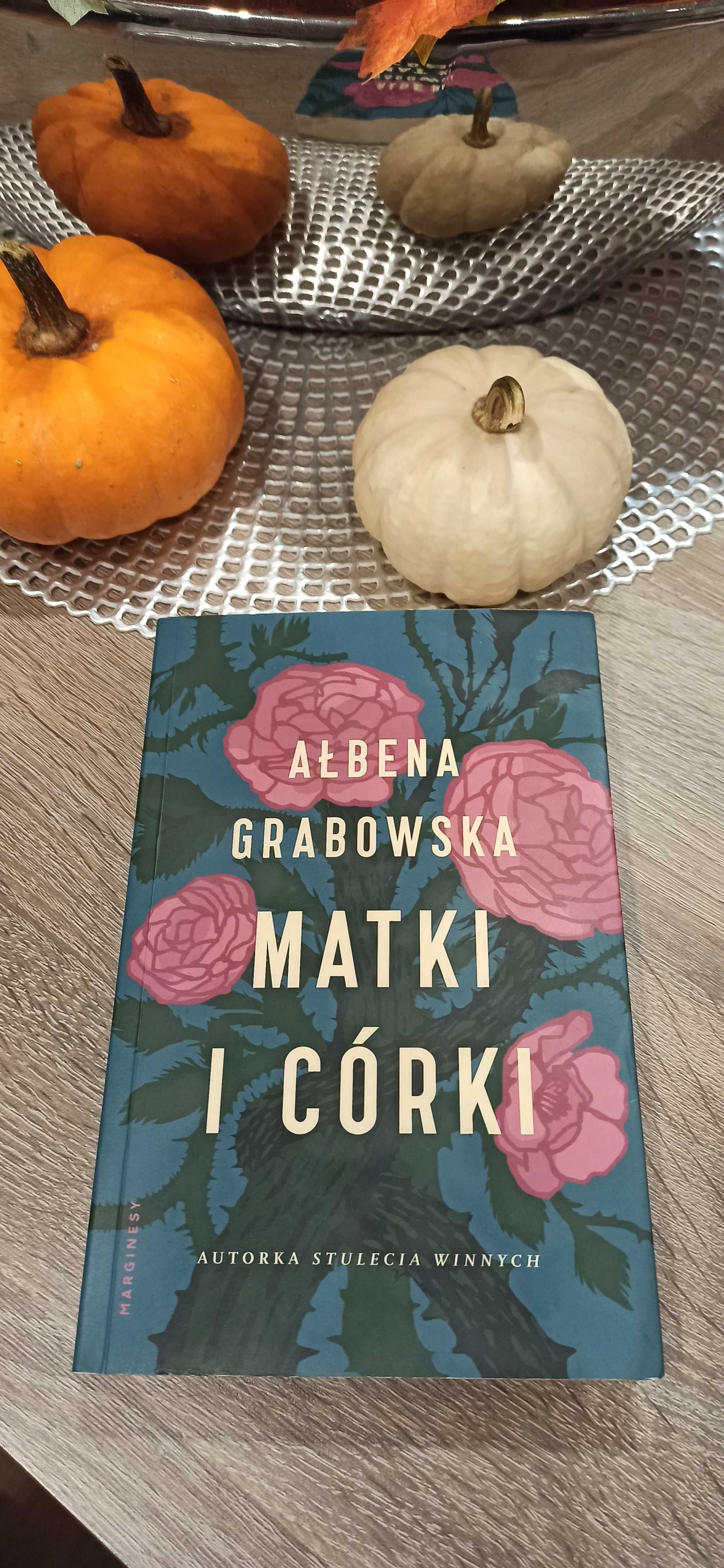 Matki i córki Ałbena Grabowska