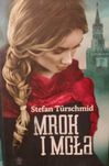 "Mrok i mgła" Stefan Turschmid