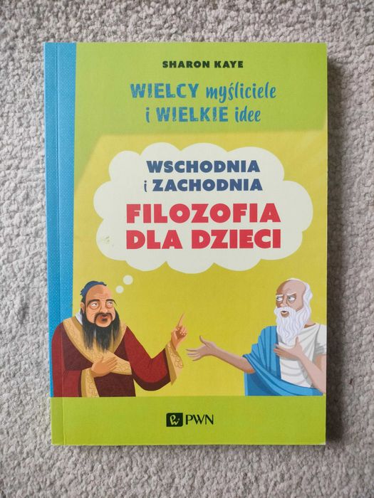 Sharon Kaye - Wielcy myśliciele i wielkie idee