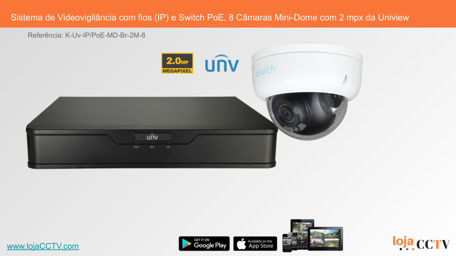 Videovigilância com fios (IP) e Switch PoE 8 Câmaras Mini-Dome 2 mpx,