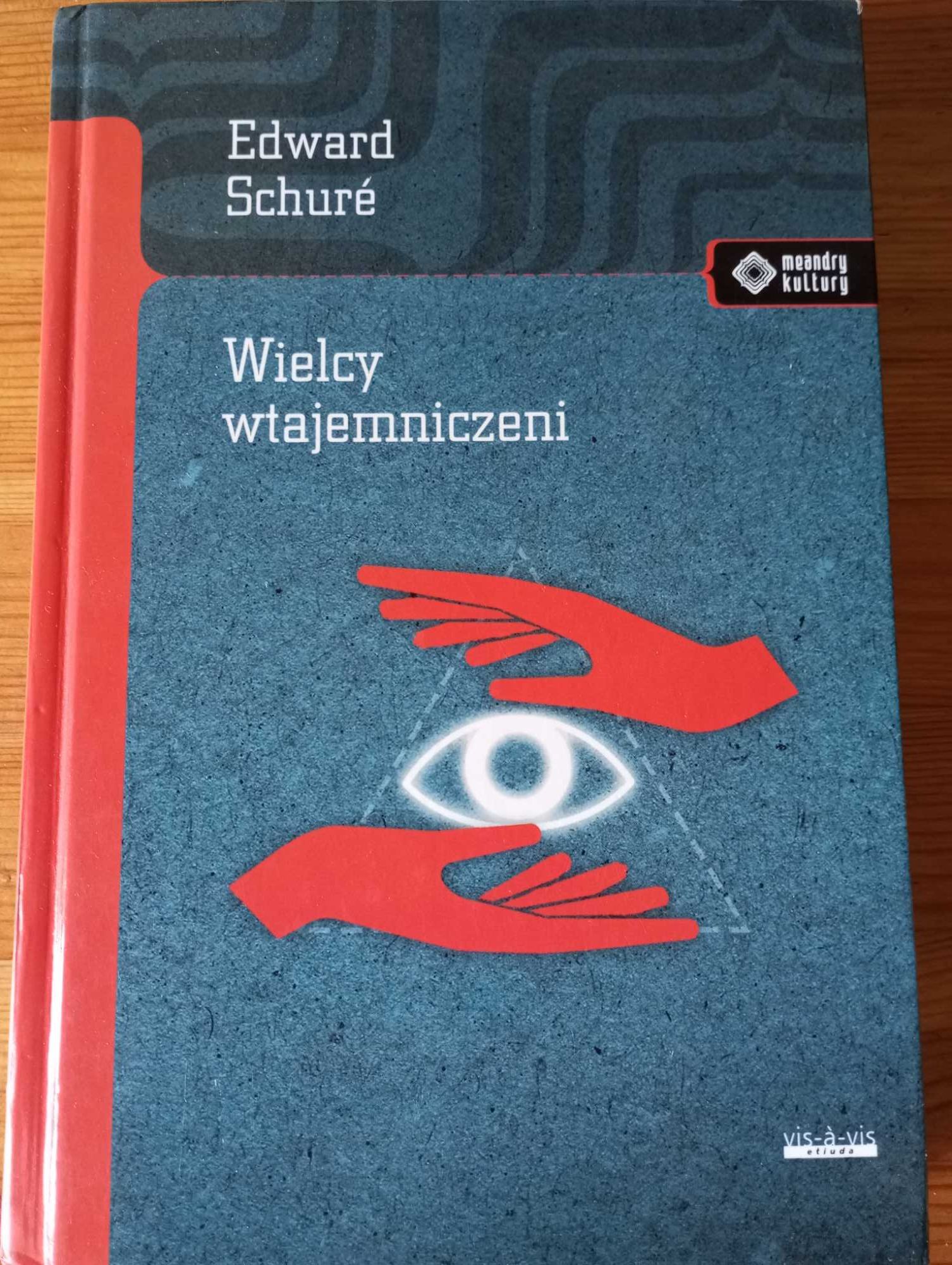Wielcy wtajemniczeni Edward Schure