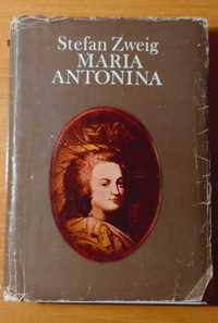Maria Antonina. / Stefan Zweig