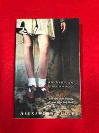 An african childhood - Alexandra Fuller