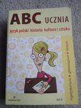 ABC Ucznia. Tom A: język polski, historia, kultura i sztuka
