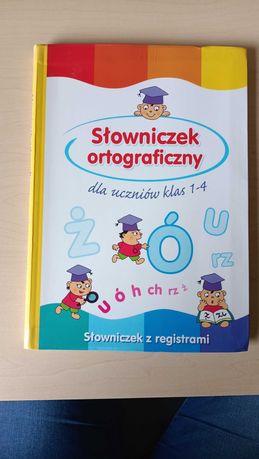 Słowniczek ortograficzny dla uczniów klas 1-4