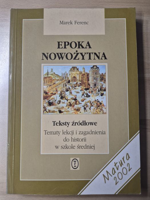 Epoka nowożytna teksty źródłowe Marek Ferenc