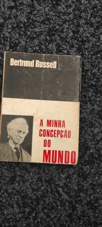 A Minha Concepção do Mundo- Bertrand Russel