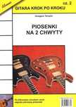 Książka Gitara krok po kroku cz 2 piosenki na 2 chwyty