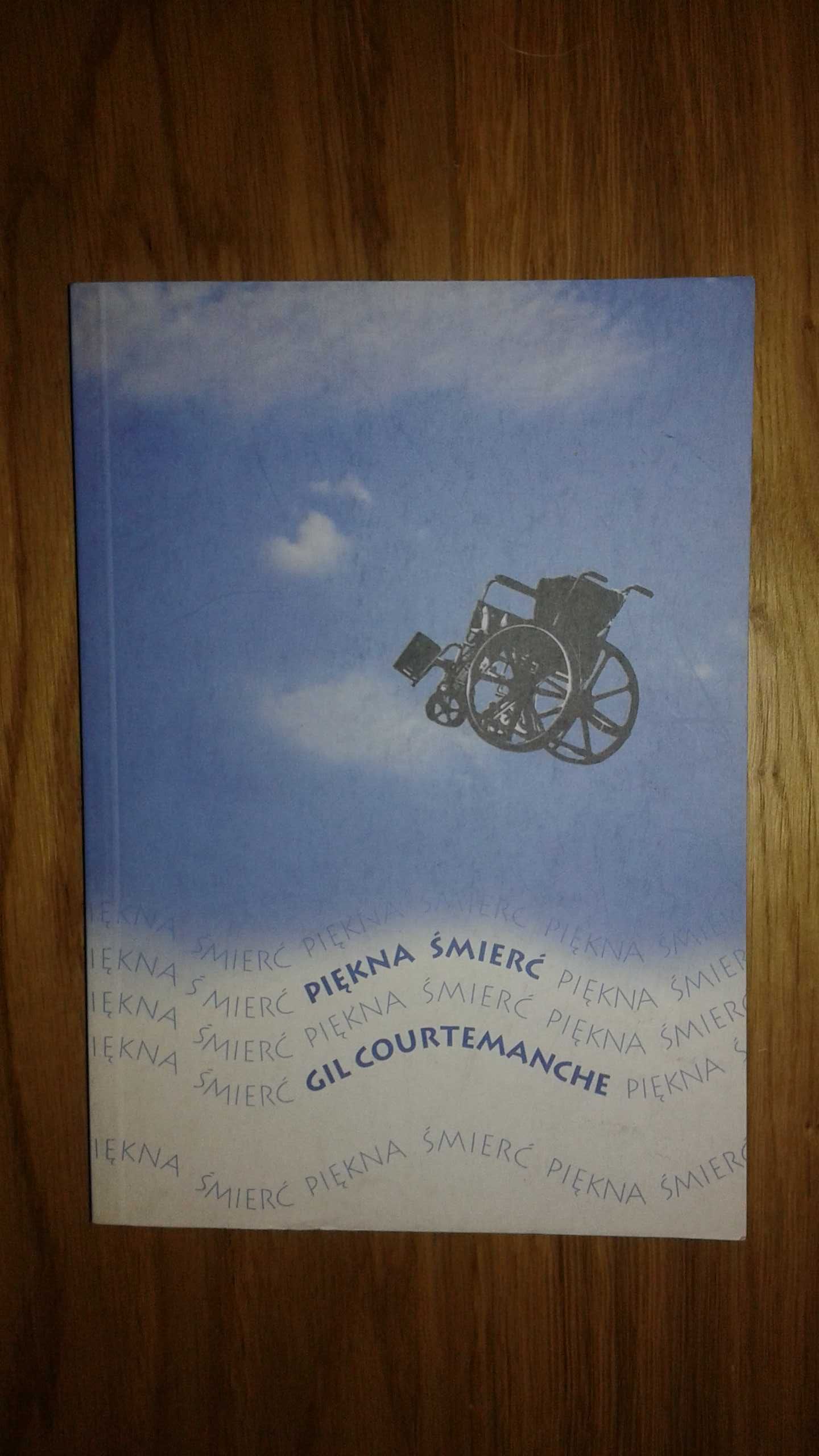 Piękna śmierć - Gil Courtemanche , stan idealny