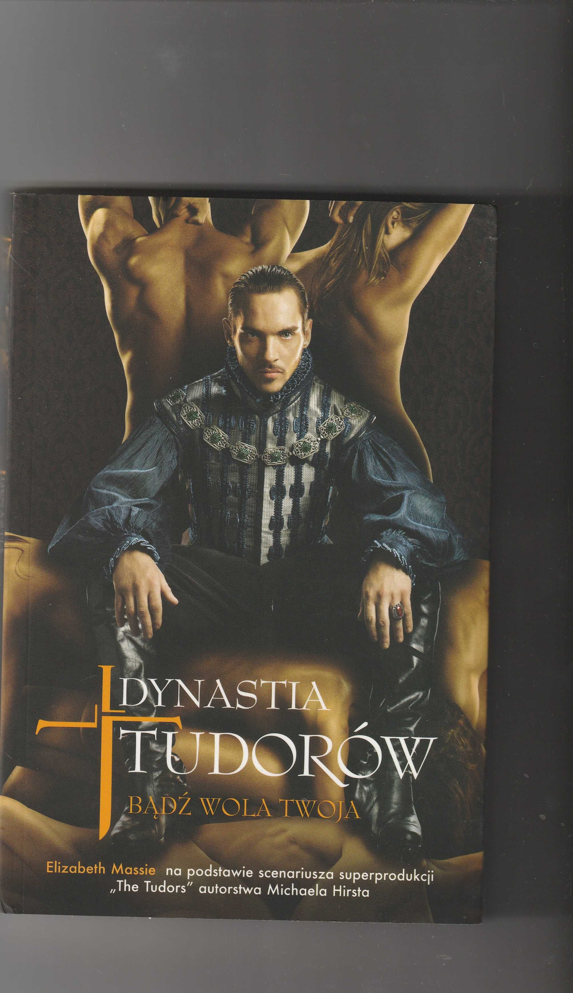 Dynastia Tudorów Bądź wola Twoja