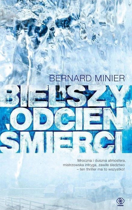 Bielszy Odcień Śmierci, Minier Bernard