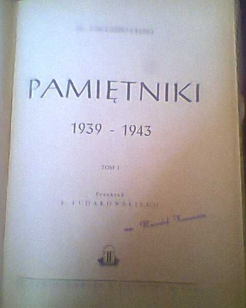 Pamiętniki  HR.Galeazzo  Ciano.Tom I.Wydanie z 1949 r.